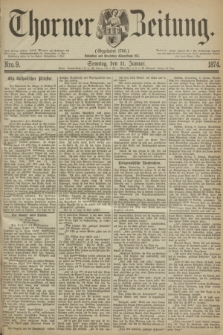 Thorner Zeitung : Gegründet 1760. 1874, Nro. 9 (11 Januar) + dod.