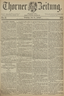 Thorner Zeitung : Gegründet 1760. 1874, Nro. 21 (25 Januar) + dod.