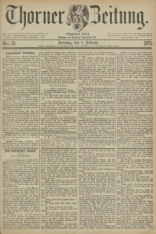 Thorner Zeitung : Gegründet 1760. 1874, Nro. 33 (8 Februar)