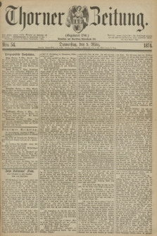 Thorner Zeitung : Gegründet 1760. 1874, Nro. 54 (5 März)