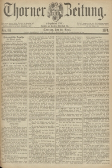 Thorner Zeitung : Gegründet 1760. 1874, Nro. 86 (12 April) + dod.