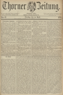 Thorner Zeitung : Gegründet 1760. 1874, Nro. 87 (14 April)