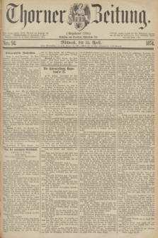 Thorner Zeitung : Gegründet 1760. 1874, Nro. 94 (22 April)