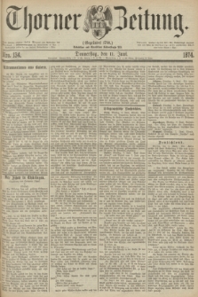 Thorner Zeitung : Gegründet 1760. 1874, Nro. 134 (11 Juni)