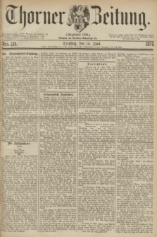 Thorner Zeitung : Gegründet 1760. 1874, Nro. 138 (16 Juni)