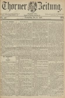 Thorner Zeitung : Gegründet 1760. 1874, Nro. 140 (18 Juni)
