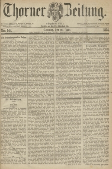Thorner Zeitung : Gegründet 1760. 1874, Nro. 143 (21 Juni)