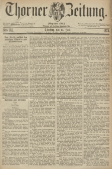 Thorner Zeitung : Gegründet 1760. 1874, Nro. 162 (14 Juli)