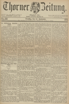 Thorner Zeitung : Gegründet 1760. 1874, Nro. 222 (22 September)