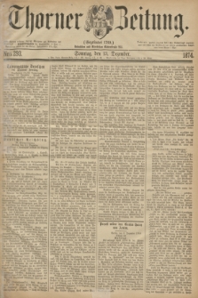 Thorner Zeitung : Gegründet 1760. 1874, Nro. 293 (13 Dezember) + dod.