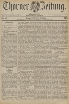 Thorner Zeitung : Gegründet 1760. 1876, Nro. 42 (19 Februar)
