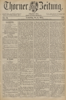 Thorner Zeitung : Gegründet 1760. 1876, Nro. 64 (16 März)