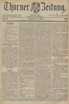Thorner Zeitung : Gegründet 1760. 1876, Nro. 65 (17 März)