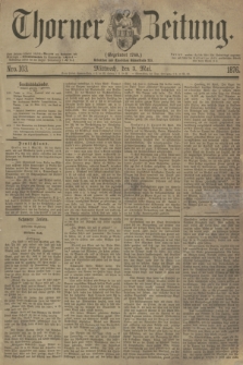 Thorner Zeitung : Gegründet 1760. 1876, Nro. 103 (3 Mai)