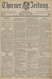 Thorner Zeitung : Gegründet 1760. 1876, Nro. 114 (17 Mai)