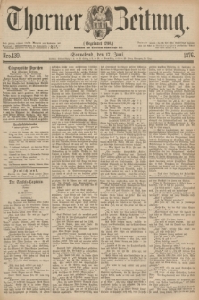 Thorner Zeitung : Gegründet 1760. 1876, Nro. 139 (17 Juni)