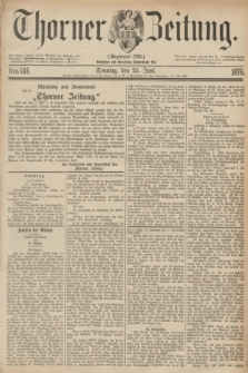 Thorner Zeitung : Gegründet 1760. 1876, Nro. 146 (25 Juni) + dod.