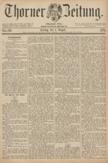 Thorner Zeitung : Gegründet 1760. 1876, Nro. 180 (4 August)