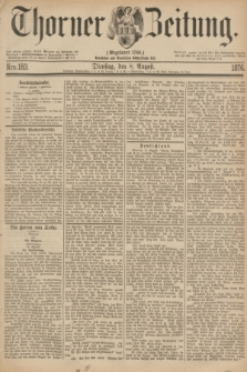 Thorner Zeitung : Gegründet 1760. 1876, Nro. 183 (8 August)