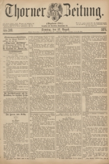 Thorner Zeitung : Gegründet 1760. 1876, Nro. 200 (27 August)