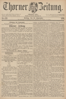 Thorner Zeitung : Gegründet 1760. 1876, Nro. 222 (22 September)