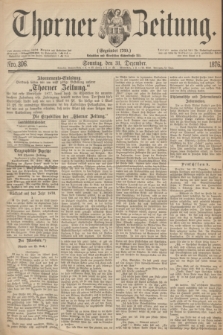 Thorner Zeitung : Gegründet 1760. 1876, Nro. 306 (31 Dezember) + dod.