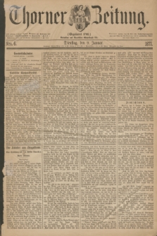 Thorner Zeitung : Gegründet 1760. 1877, Nro. 6 (9 Januar)