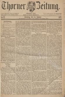 Thorner Zeitung : Gegründet 1760. 1877, Nro. 11 (14 Januar) + dod.