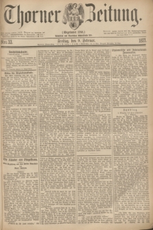 Thorner Zeitung : Gegründet 1760. 1877, Nro. 33 (9 Februar)