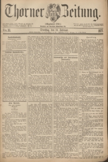 Thorner Zeitung : Gegründet 1760. 1877, Nro. 36 (13 Februar)