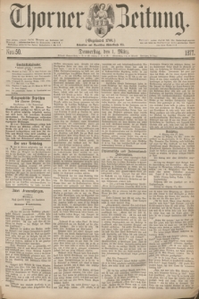 Thorner Zeitung : Gegründet 1760. 1877, Nro. 50 (1 März)
