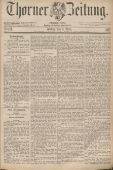 Thorner Zeitung : Gegründet 1760. 1877, Nro. 51 (2 März)