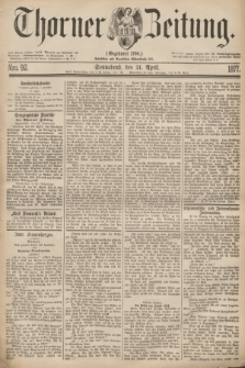 Thorner Zeitung : Gegründet 1760. 1877, Nro. 92 (21 April)