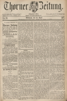 Thorner Zeitung : Gegründet 1760. 1877, Nro. 95 (25 April)