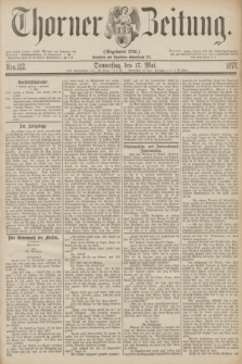 Thorner Zeitung : Gegründet 1760. 1877, Nro. 112 (17 Mai)