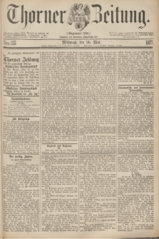 Thorner Zeitung : Gegründet 1760. 1877, Nro. 122 (30 Mai)