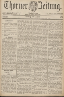 Thorner Zeitung : Gegründet 1760. 1877, Nro. 126 (3 Juni) + dod.