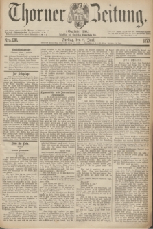 Thorner Zeitung : Gegründet 1760. 1877, Nro. 130 (8 Juni)