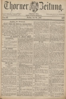 Thorner Zeitung : Gegründet 1760. 1877, Nro. 148 (29 Juni)