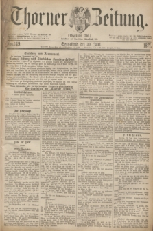 Thorner Zeitung : Gegründet 1760. 1877, Nro. 149 (30 Juni)