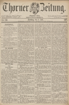 Thorner Zeitung : Gegründet 1760. 1877, Nro. 156 (8 Juli) + dod.