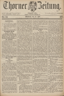 Thorner Zeitung : Gegründet 1760. 1877, Nro. 164 (18 Juli)