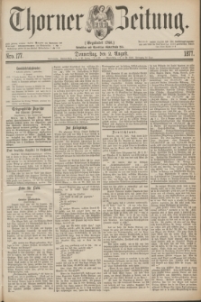 Thorner Zeitung : Gegründet 1760. 1877, Nro. 177 (2 August)