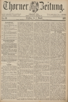 Thorner Zeitung : Gegründet 1760. 1877, Nro. 181 (7 August)