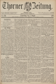 Thorner Zeitung : Gegründet 1760. 1877, Nro. 183 (9 August)