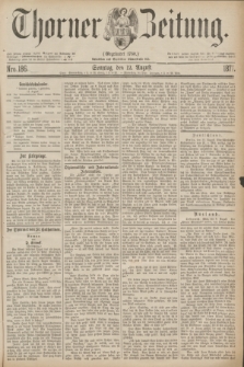 Thorner Zeitung : Gegründet 1760. 1877, Nro. 186 (12 August)