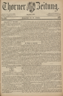 Thorner Zeitung : Begründet 1760. 1877, Nro. 245 (20 Oktober)
