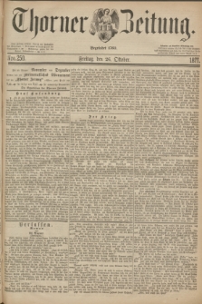 Thorner Zeitung : Begründet 1760. 1877, Nro. 250 (26 Oktober)