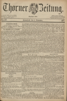 Thorner Zeitung : Begründet 1760. 1877, Nro. 257 (3 November)