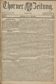 Thorner Zeitung : Begründet 1760. 1877, Nro. 264 (11 November) + dod.